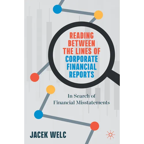 Reading Between the Lines of Corporate Financial Reports: In Search of Financial Misstatements