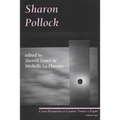 Sharon Pollock: Critical Perspectives on Canadian Theatre in English, Volume 10