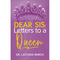Dear Sis: Letters to a Queen