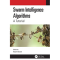 Swarm Intelligence Algorithms: A Tutorial
