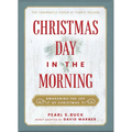Christmas Day in the Morning: Awakening the Joy of Christmas