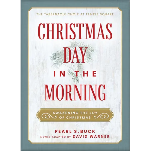 Christmas Day in the Morning: Awakening the Joy of Christmas