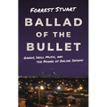 Ballad of the Bullet: Gangs, Drill Music, and the Power of Online Infamy