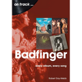 Badfinger: Every Album Every Song