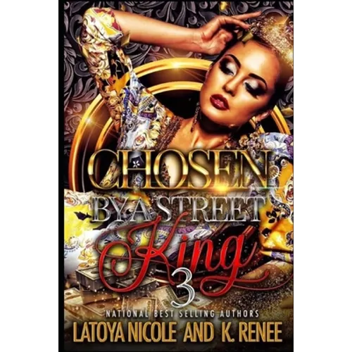 Chosen by a Street King 3