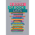 A Book of Book Lists: A Bibliophile's Compendium