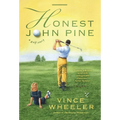 Honest John Pine: A Golf Story