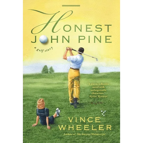 Honest John Pine: A Golf Story