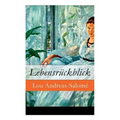 Lebensrückblick - Vollständige Ausgabe