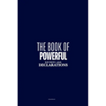 The Book of Powerful Decrees and Declarations
