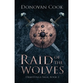 Raid of the Wolves