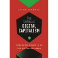 The Crimes of Digital Capitalism: Corporate Crime in an Age of Exploitation