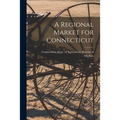 A Regional Market for Connecticut