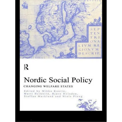 Nordic Social Policy: Changing Welfare States