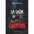 La seda de los cactus