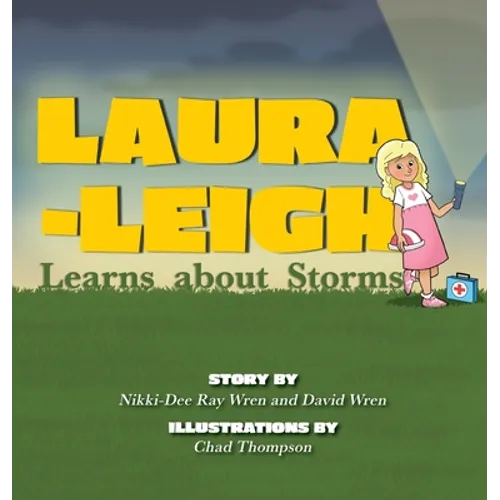 Laura-Leigh Learns about Storms