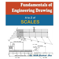 Fundamentals of Engineering Drawing: A to Z of SCALES