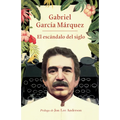 El Escándalo del Siglo / The Scandal of the Century: Textos En Prensa Y Revistas (1950-1984)