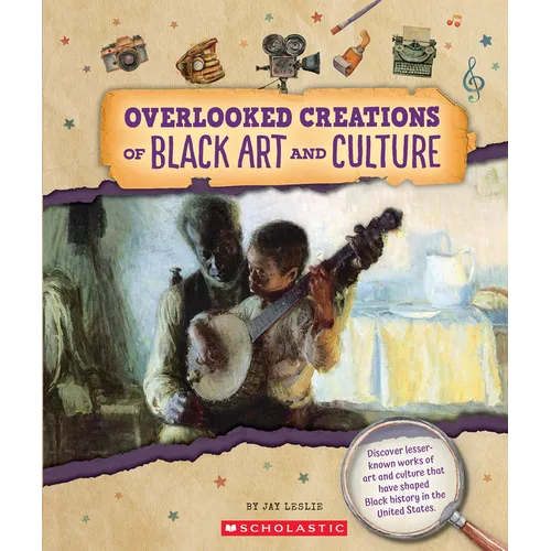 Overlooked Creations of Black Art and Culture (from the Archives)