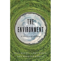 The Environment: A History of the Idea