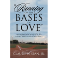 "Running on the Bases of Love": (An Analogical Guide to a Successful Relationship)