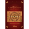 L'oeuvre de Frithjof Schuon: Orientations et éclairages