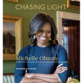Chasing Light: Michelle Obama Through the Lens of a White House Photographer