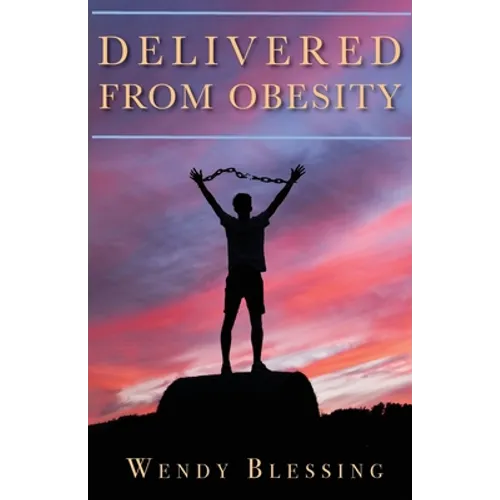 Delivered from Obesity