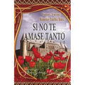 Si No Te Amase Tanto
