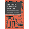 Notes for Forge Shop Practice - A Course for High Schools