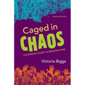 Caged in Chaos: A Dyspraxic Guide to Breaking Free Updated Edition