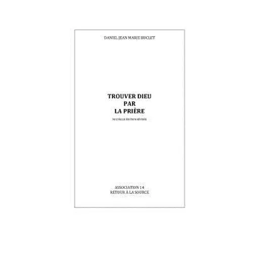 Trouver Dieu par la Prière