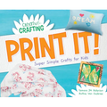 Print It! Super Simple Crafts for Kids