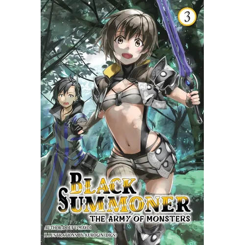 Black Summoner, Vol. 3 (Light Novel): Volume 3