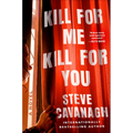 Kill for Me, Kill for You