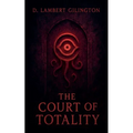 The Court of Totality