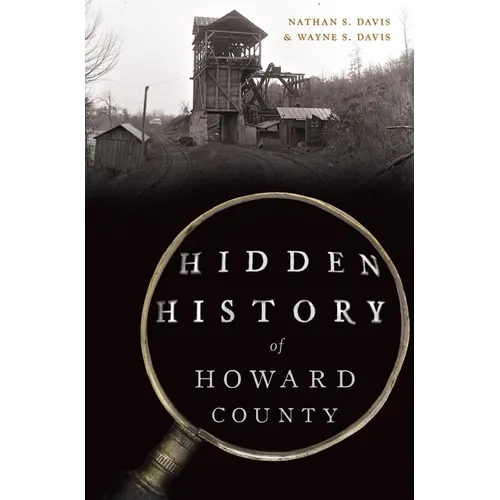 Hidden History of Howard County