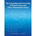 The Generation and Governing of Nested Arrays and Three-Dimensional Arrays