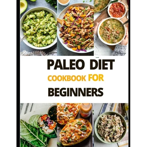 Paleo Diet Cook Book For Beginners