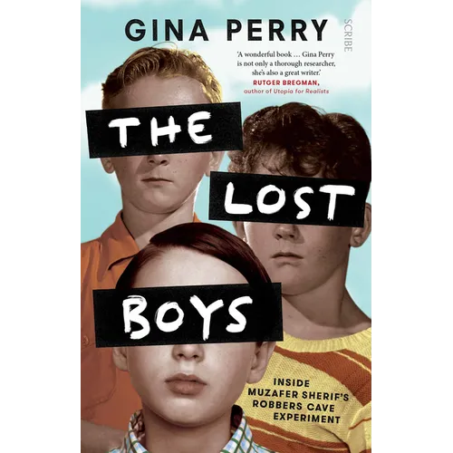 The Lost Boys: Inside Muzafer Sherif's Robbers Cave Experiment