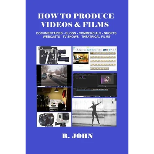 How to Produce Videos & Films