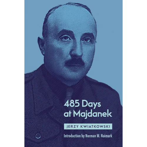 485 Days at Majdanek