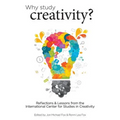Why Study Creativity?