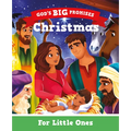 Christmas for Little Ones: God's Big Promises