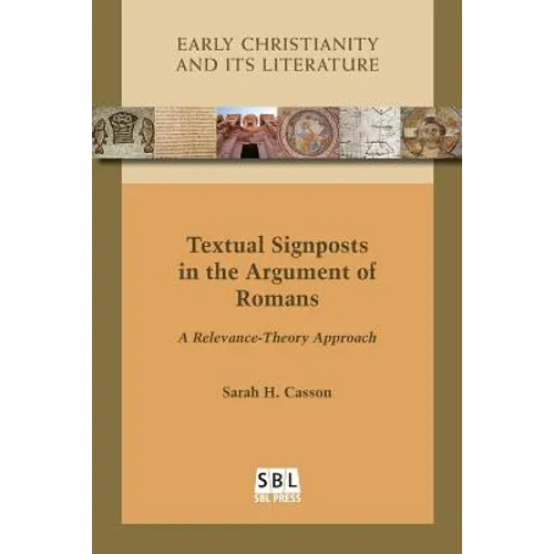 Textual Signposts in the Argument of Romans: A Relevance-Theory Approach