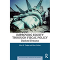 Improving Equity through Fiscal Policy: Dashed Dreams
