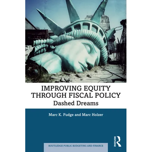 Improving Equity through Fiscal Policy: Dashed Dreams