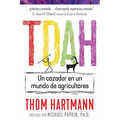 Tdah: Un Cazador En Un Mundo de Agricultores