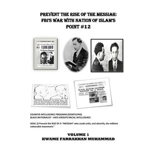 Prevent The Rise of The Messiah: FBI's War with Nation of Islam's Point # 12