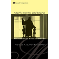 Angels, Worms, and Bogeys: The Christian Ethic of Pietism